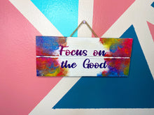 Load image into Gallery viewer, Focus on the good