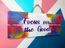 Load image into Gallery viewer, Focus on the good